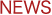 NEWS�F�j���[�X